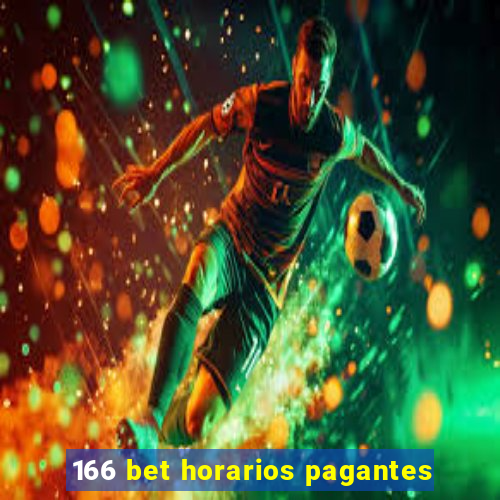 166 bet horarios pagantes